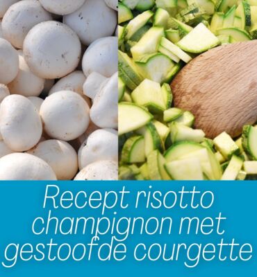 risotto champignon  met gestoofde courgette